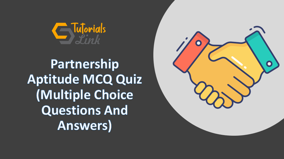 Partnership Aptitude MCQ Quiz Multiple Choice Questions And Answers