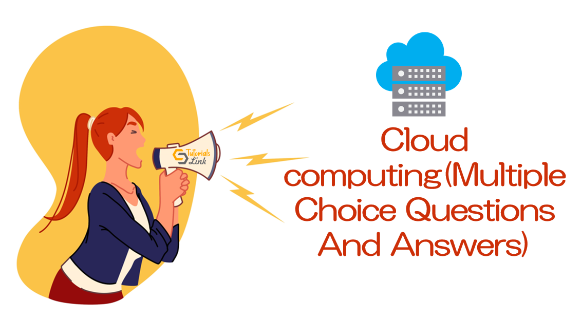 Cloud computing fundamentals MCQ (Multiple Choice Questions And Answers