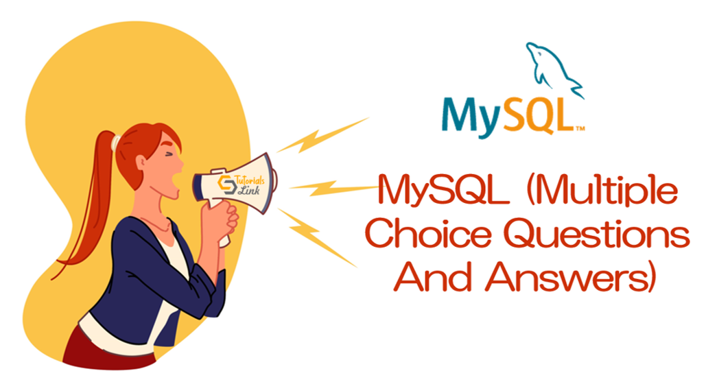 My SQL MCQ Quiz (Multiple Choice Questions And Answers) | Tutorials Link