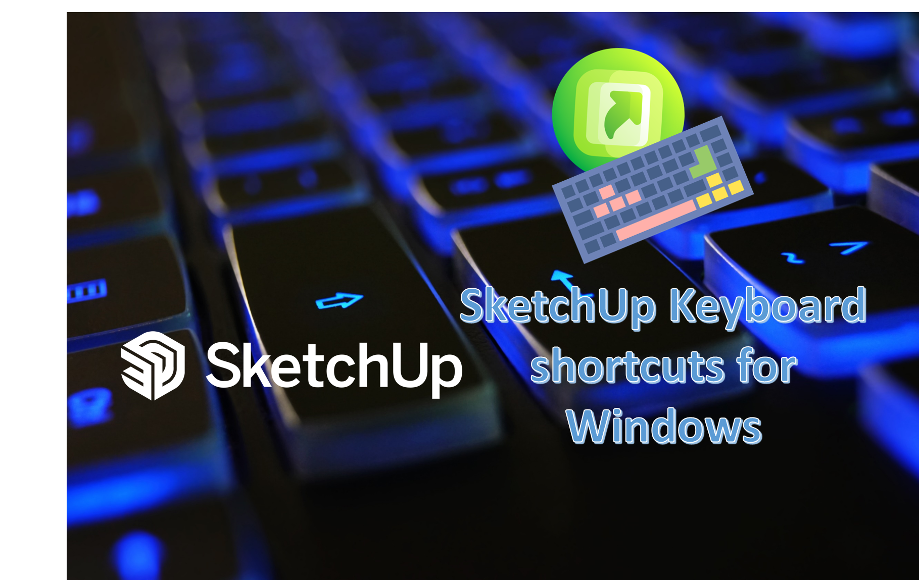 sketchup keyboard shortcuts